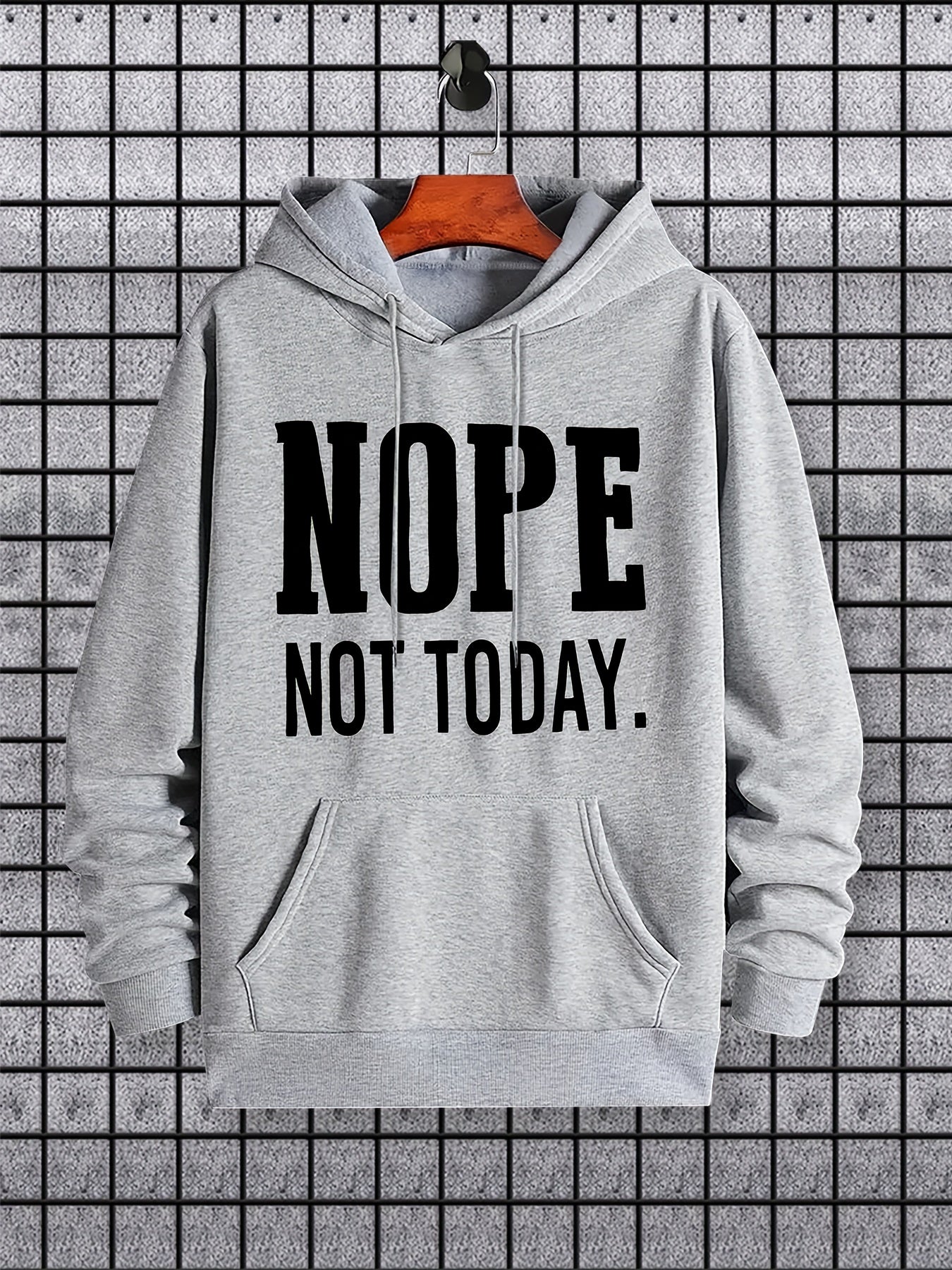NOPE NOT TODAY Print Hoodie, Cool Hoodies For Men, Men's Casual Graphic Design Pullover Hooded Sweatshirt With Kangaroo Pocket Streetwear For Winter Fall, As Gifts