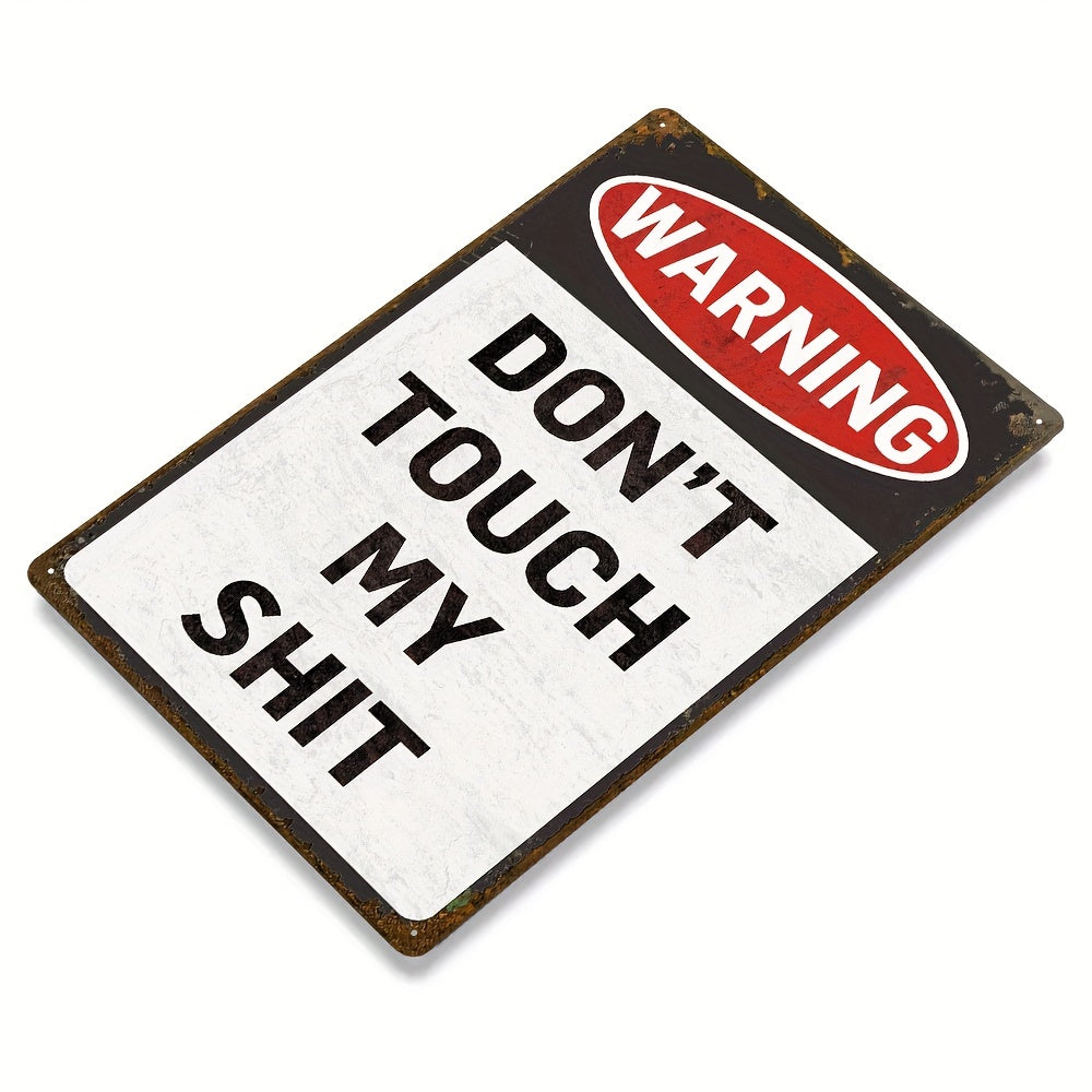 1pc 30x20cm Vintage Metal Don't Touch My Shit Warning Signs 8x12 Inches Retro Tin Dogs Shits Site Information Sign TP0017