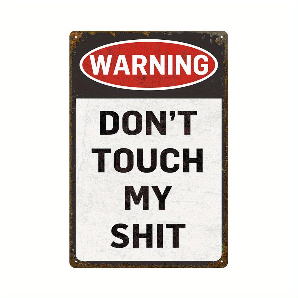 1pc 30x20cm Vintage Metal Don't Touch My Shit Warning Signs 8x12 Inches Retro Tin Dogs Shits Site Information Sign TP0017