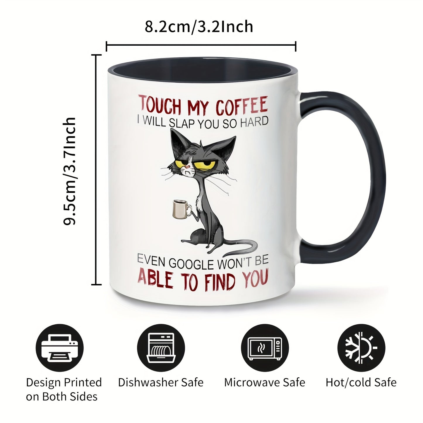 1pc Cute Unhappy Cat Mug, Touch My Coffee Mug I Will Slap You So Hard Mug, Cat Drink Coffee Mug Gift For Friend, Sister, Cat Mom, Coffee Drinker, Kitty Owner Ceramic, 11 Oz