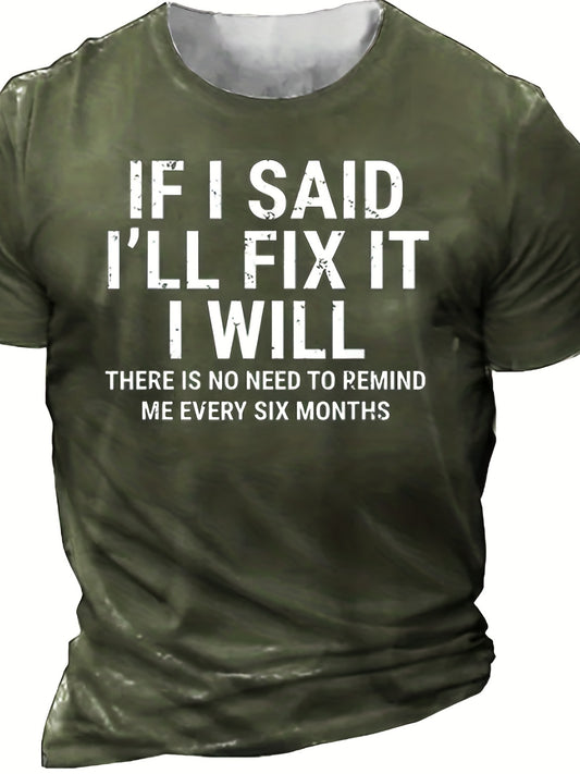 "If I Said I'll Fix It I Will" Print Retro Fashion Sports Tee, Outdoor Street Short Sleeve Casual Men's Clothing